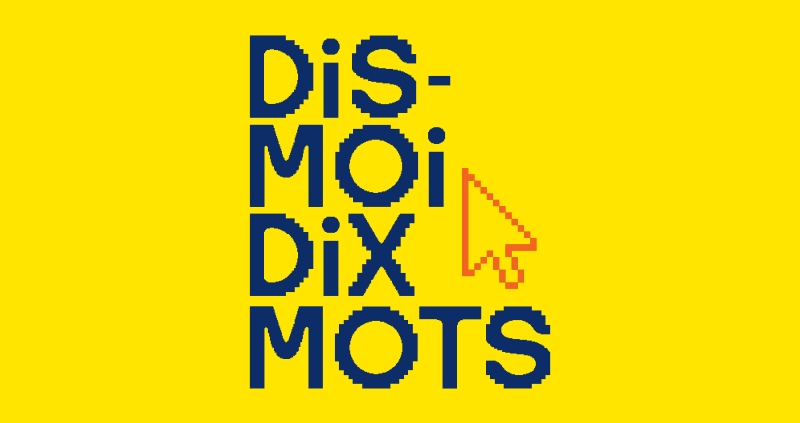 Dis-moi dix mots 2017