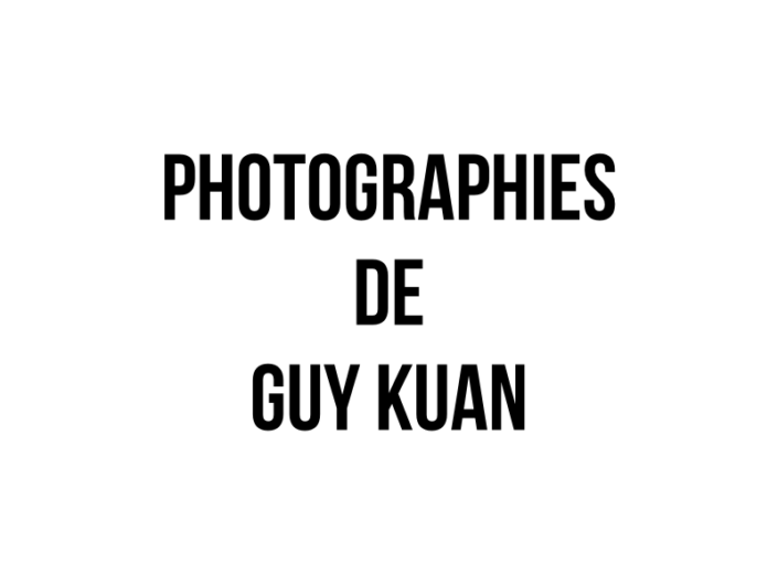 Photographies de Guy Kuan