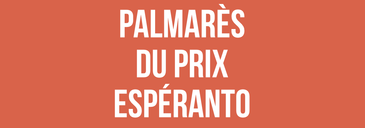 Palmarès Prix Espéranto 2018